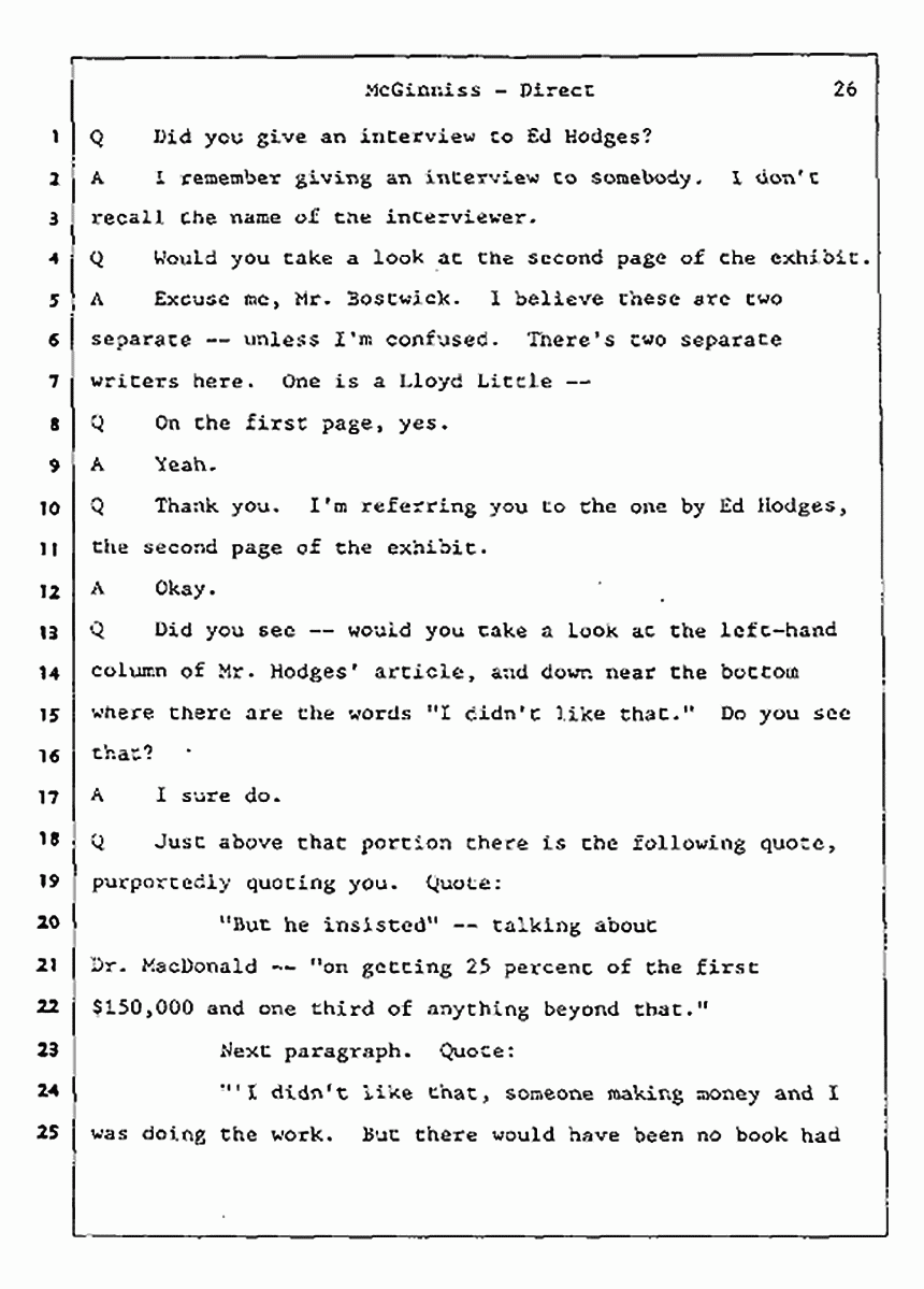 Los Angeles, California Civil Trial<br>Jeffrey MacDonald vs. Joe McGinniss<br><br>July 16, 1987:<br>Plaintiff's Witness: Joe McGinniss, p. 26