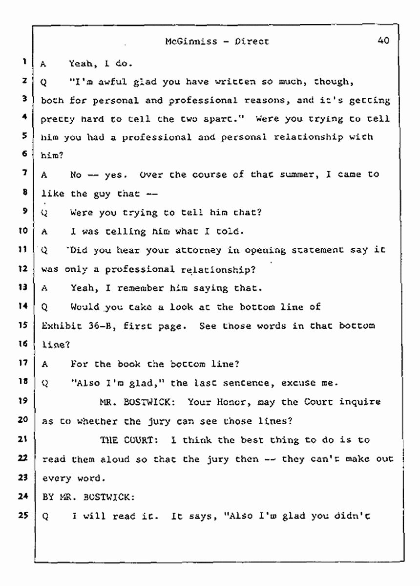 Los Angeles, California Civil Trial<br>Jeffrey MacDonald vs. Joe McGinniss<br><br>July 16, 1987:<br>Plaintiff's Witness: Joe McGinniss, p. 40
