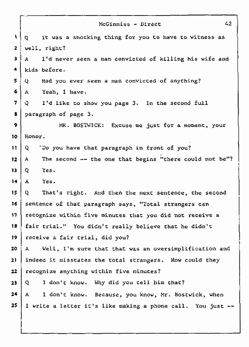 Los Angeles, California Civil Trial<br>Jeffrey MacDonald vs. Joe McGinniss<br><br>July 16, 1987:<br>Plaintiff's Witness: Joe McGinniss, p. 42