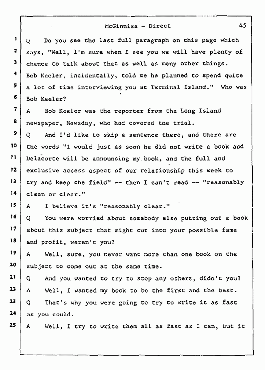 Los Angeles, California Civil Trial<br>Jeffrey MacDonald vs. Joe McGinniss<br><br>July 16, 1987:<br>Plaintiff's Witness: Joe McGinniss, p. 45