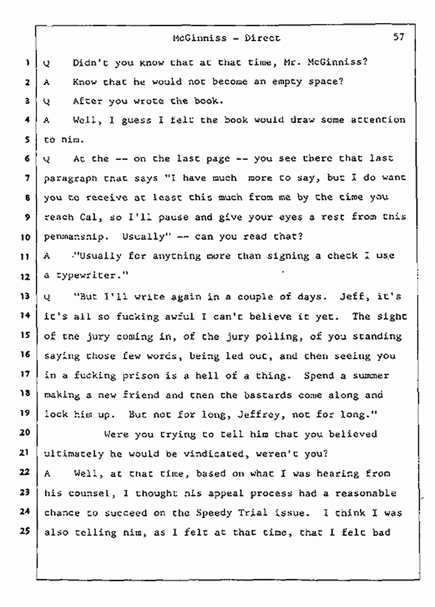 Los Angeles, California Civil Trial<br>Jeffrey MacDonald vs. Joe McGinniss<br><br>July 16, 1987:<br>Plaintiff's Witness: Joe McGinniss, p. 57
