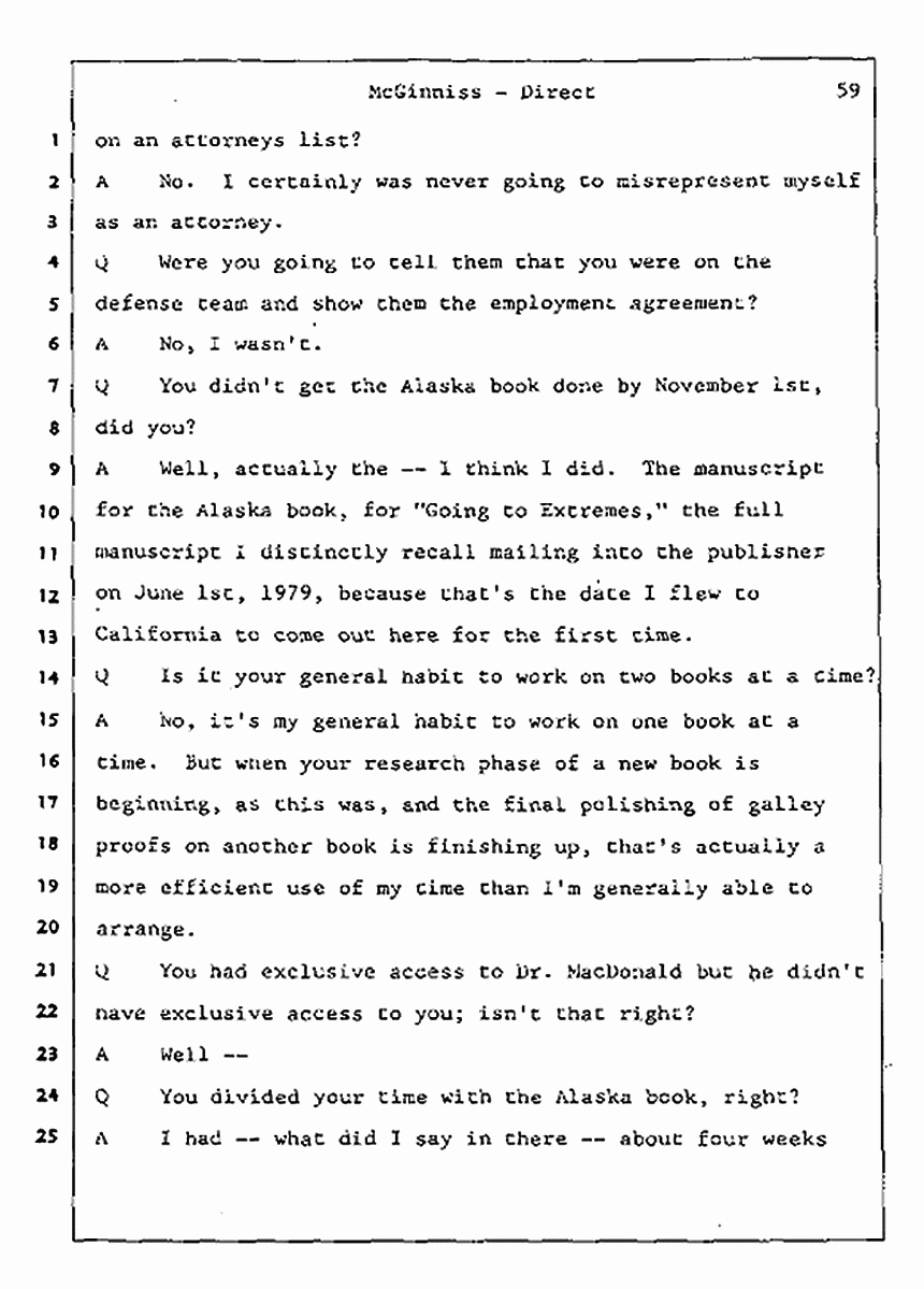 Los Angeles, California Civil Trial<br>Jeffrey MacDonald vs. Joe McGinniss<br><br>July 16, 1987:<br>Plaintiff's Witness: Joe McGinniss, p. 59