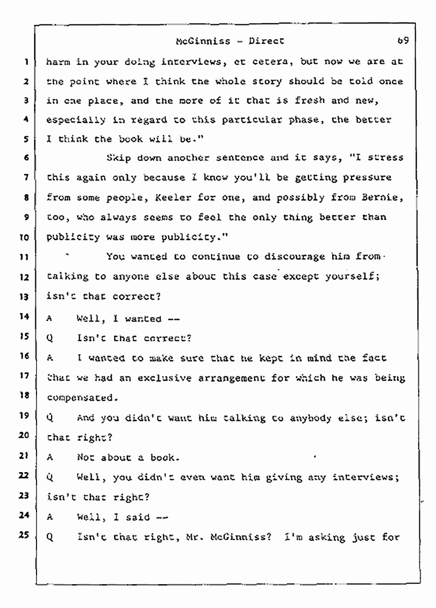 Los Angeles, California Civil Trial<br>Jeffrey MacDonald vs. Joe McGinniss<br><br>July 16, 1987:<br>Plaintiff's Witness: Joe McGinniss, p. 69