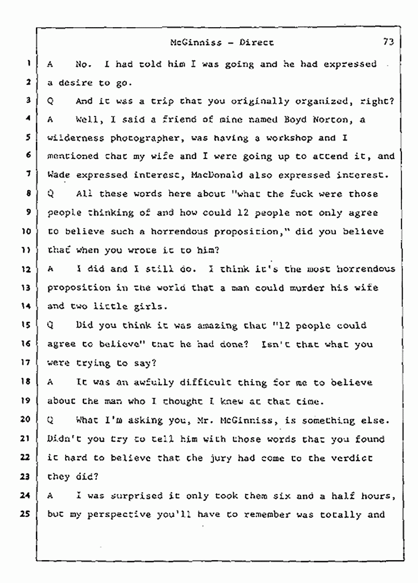 Los Angeles, California Civil Trial<br>Jeffrey MacDonald vs. Joe McGinniss<br><br>July 16, 1987:<br>Plaintiff's Witness: Joe McGinniss, p. 73