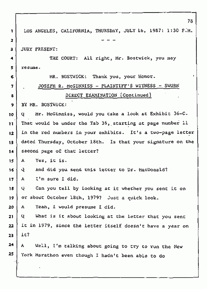 Los Angeles, California Civil Trial<br>Jeffrey MacDonald vs. Joe McGinniss<br><br>July 16, 1987:<br>Plaintiff's Witness: Joe McGinniss, p. 78