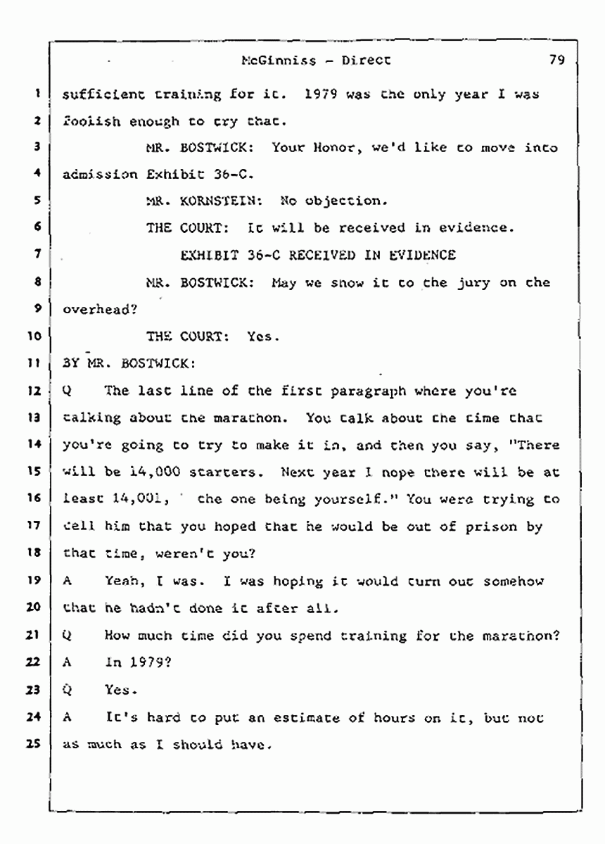 Los Angeles, California Civil Trial<br>Jeffrey MacDonald vs. Joe McGinniss<br><br>July 16, 1987:<br>Plaintiff's Witness: Joe McGinniss, p. 79