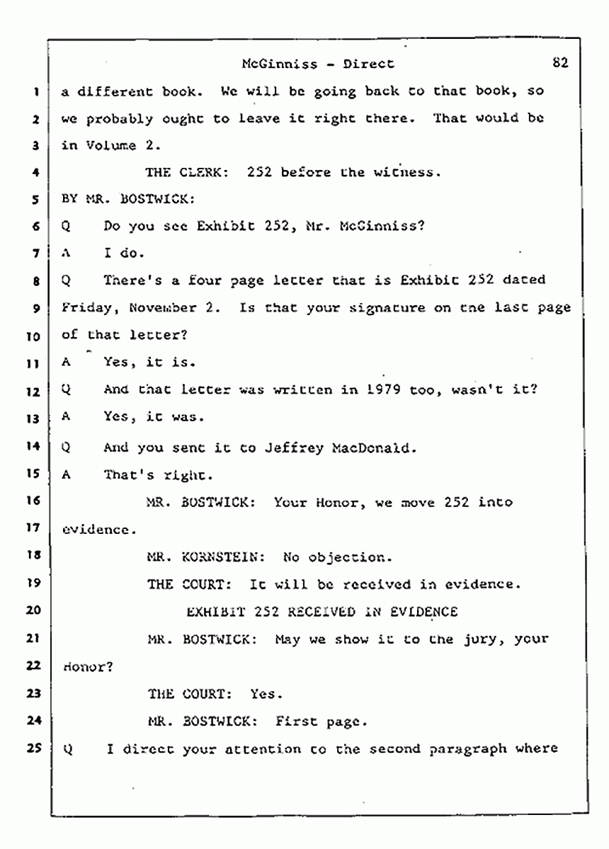 Los Angeles, California Civil Trial<br>Jeffrey MacDonald vs. Joe McGinniss<br><br>July 16, 1987:<br>Plaintiff's Witness: Joe McGinniss, p. 82