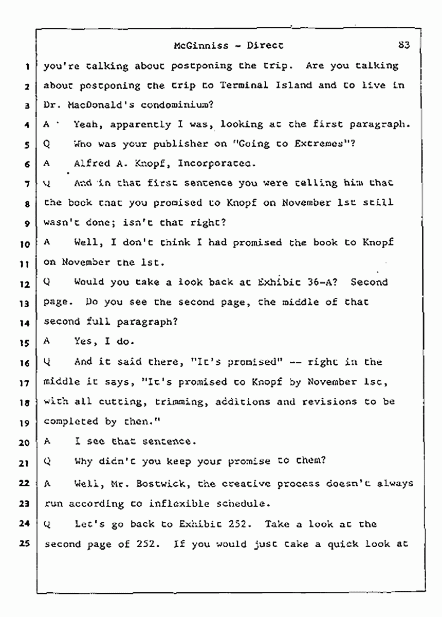 Los Angeles, California Civil Trial<br>Jeffrey MacDonald vs. Joe McGinniss<br><br>July 16, 1987:<br>Plaintiff's Witness: Joe McGinniss, p. 83