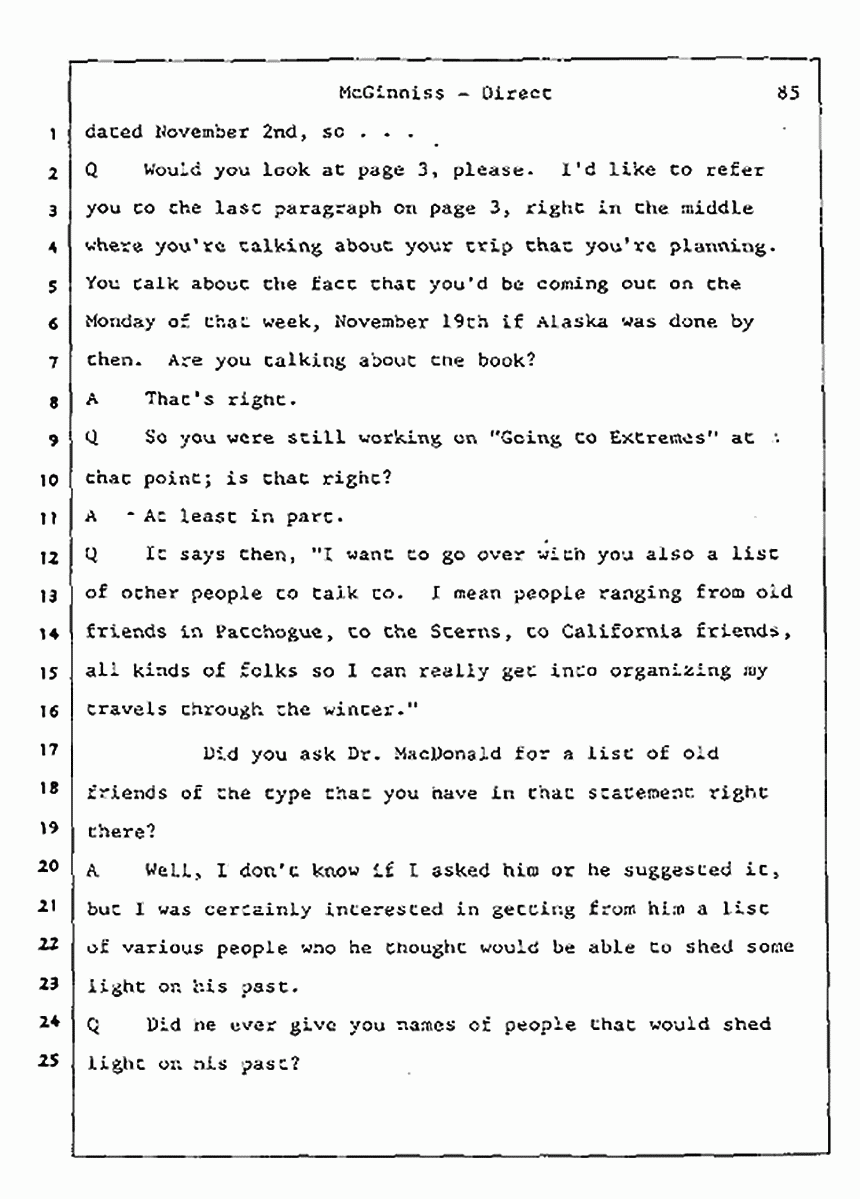 Los Angeles, California Civil Trial<br>Jeffrey MacDonald vs. Joe McGinniss<br><br>July 16, 1987:<br>Plaintiff's Witness: Joe McGinniss, p. 85