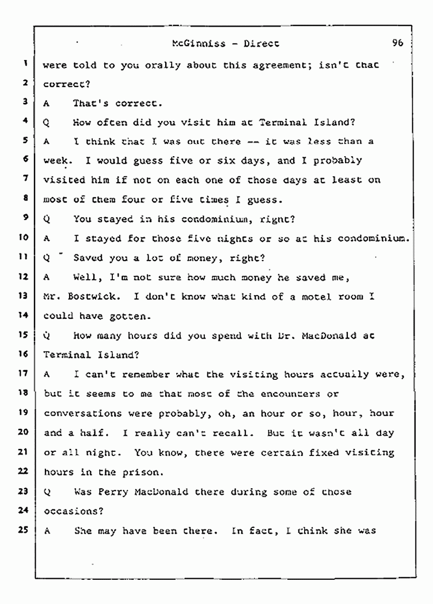 Los Angeles, California Civil Trial<br>Jeffrey MacDonald vs. Joe McGinniss<br><br>July 16, 1987:<br>Plaintiff's Witness: Joe McGinniss, p. 96