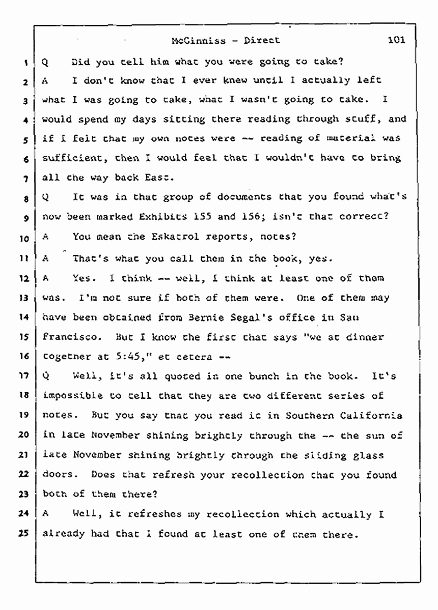 Los Angeles, California Civil Trial<br>Jeffrey MacDonald vs. Joe McGinniss<br><br>July 16, 1987:<br>Plaintiff's Witness: Joe McGinniss, p. 101