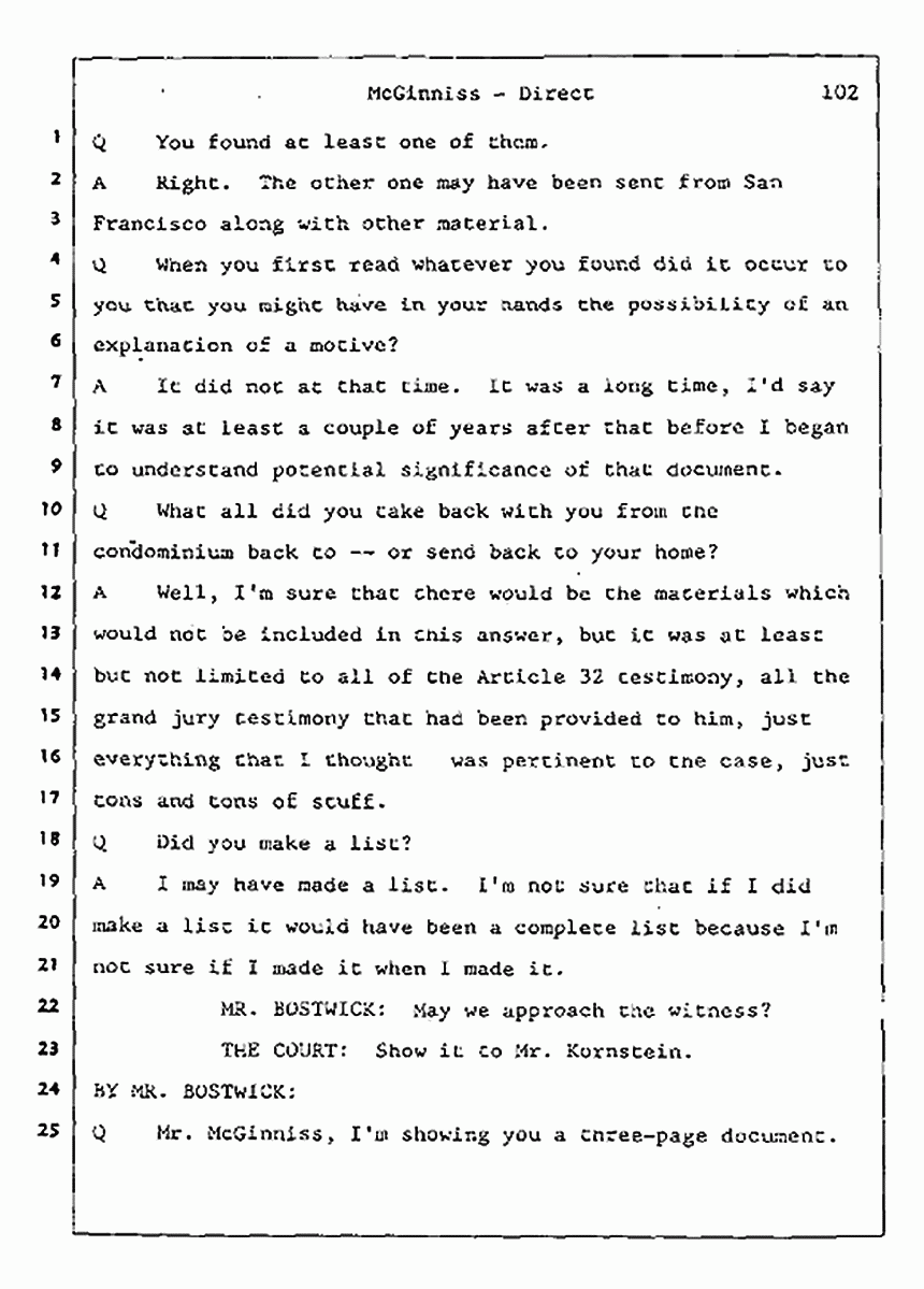 Los Angeles, California Civil Trial<br>Jeffrey MacDonald vs. Joe McGinniss<br><br>July 16, 1987:<br>Plaintiff's Witness: Joe McGinniss, p. 102