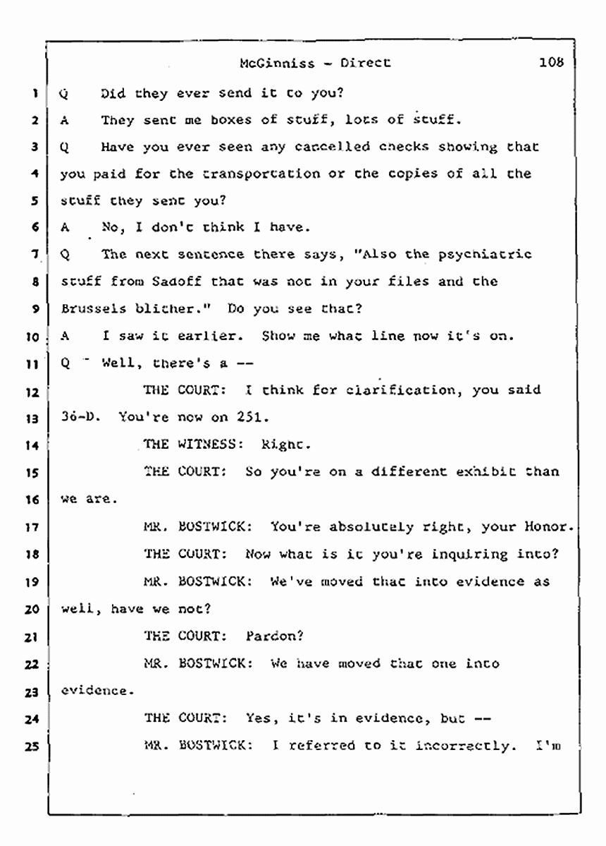 Los Angeles, California Civil Trial<br>Jeffrey MacDonald vs. Joe McGinniss<br><br>July 16, 1987:<br>Plaintiff's Witness: Joe McGinniss, p. 108