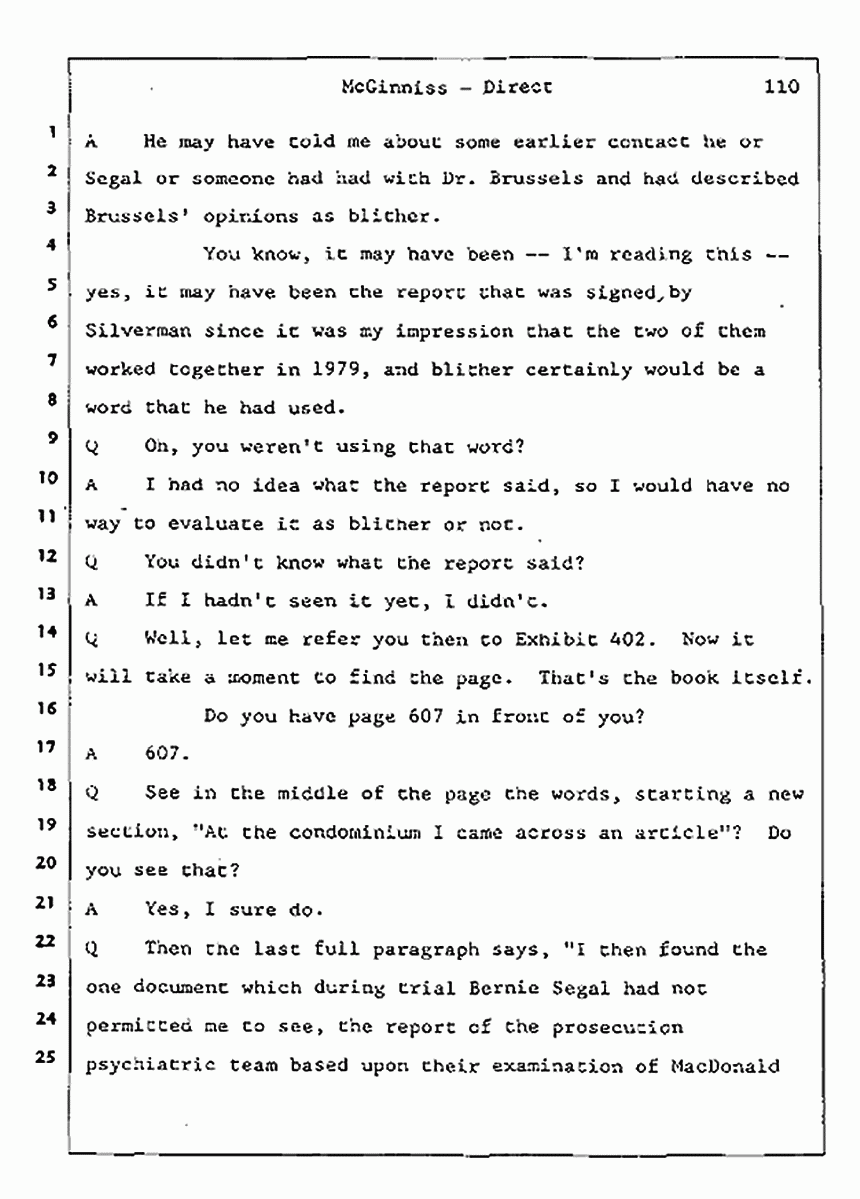 Los Angeles, California Civil Trial<br>Jeffrey MacDonald vs. Joe McGinniss<br><br>July 16, 1987:<br>Plaintiff's Witness: Joe McGinniss, p. 110