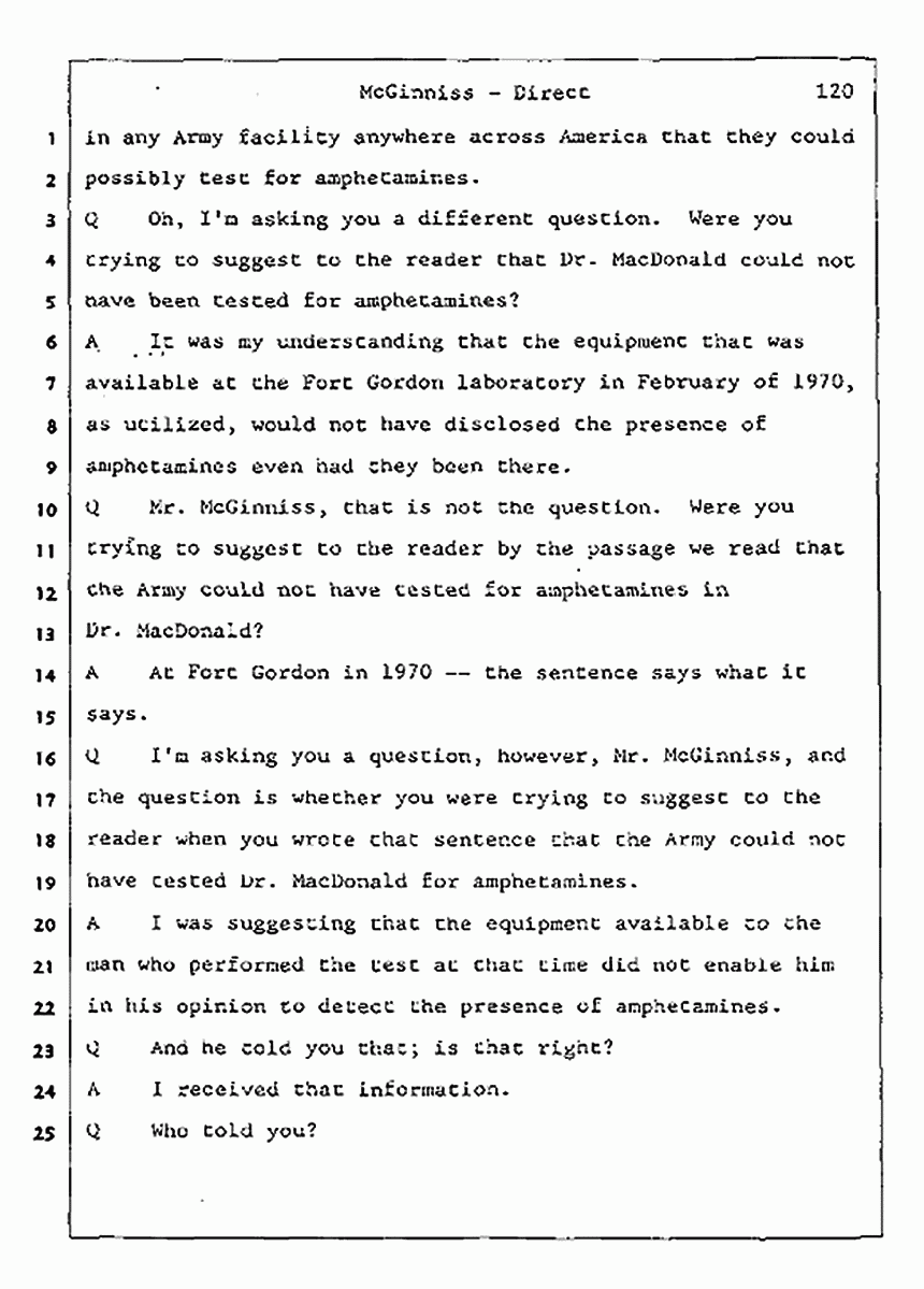Los Angeles, California Civil Trial<br>Jeffrey MacDonald vs. Joe McGinniss<br><br>July 16, 1987:<br>Plaintiff's Witness: Joe McGinniss, p. 120
