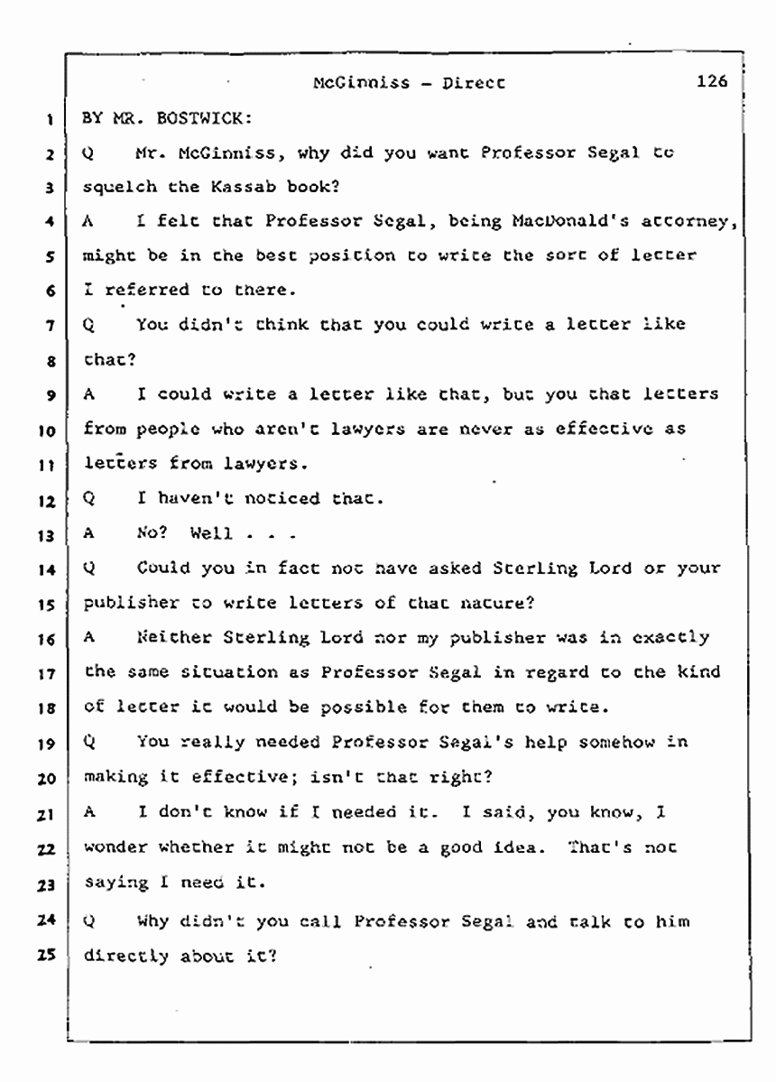Los Angeles, California Civil Trial<br>Jeffrey MacDonald vs. Joe McGinniss<br><br>July 16, 1987:<br>Plaintiff's Witness: Joe McGinniss, p. 126