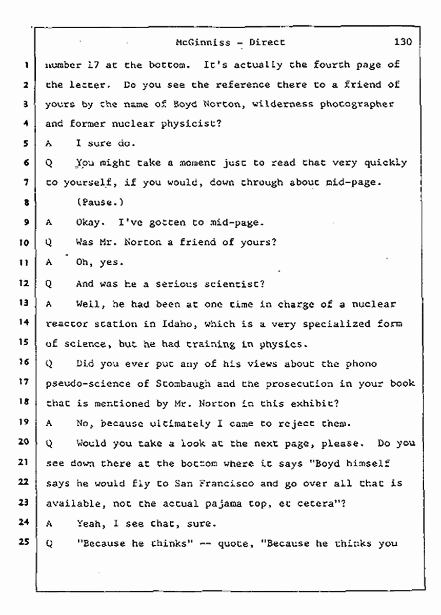 Los Angeles, California Civil Trial<br>Jeffrey MacDonald vs. Joe McGinniss<br><br>July 16, 1987:<br>Plaintiff's Witness: Joe McGinniss, p. 130