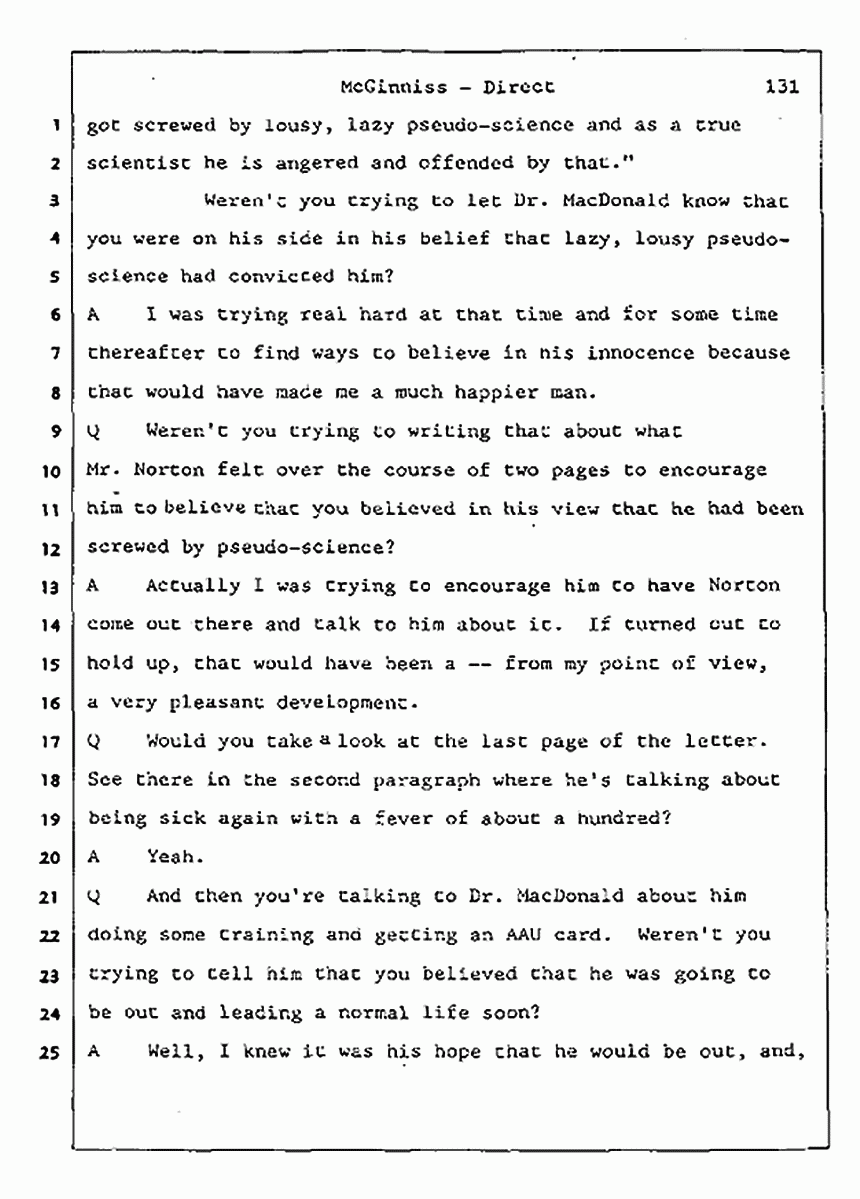 Los Angeles, California Civil Trial<br>Jeffrey MacDonald vs. Joe McGinniss<br><br>July 16, 1987:<br>Plaintiff's Witness: Joe McGinniss, p. 131