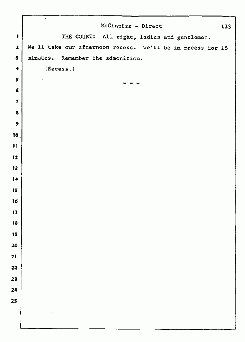 Los Angeles, California Civil Trial<br>Jeffrey MacDonald vs. Joe McGinniss<br><br>July 16, 1987:<br>Plaintiff's Witness: Joe McGinniss, p. 133