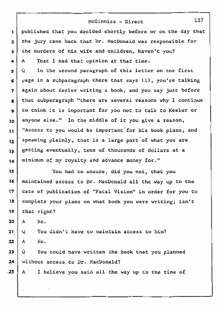 Los Angeles, California Civil Trial<br>Jeffrey MacDonald vs. Joe McGinniss<br><br>July 16, 1987:<br>Plaintiff's Witness: Joe McGinniss, p. 137