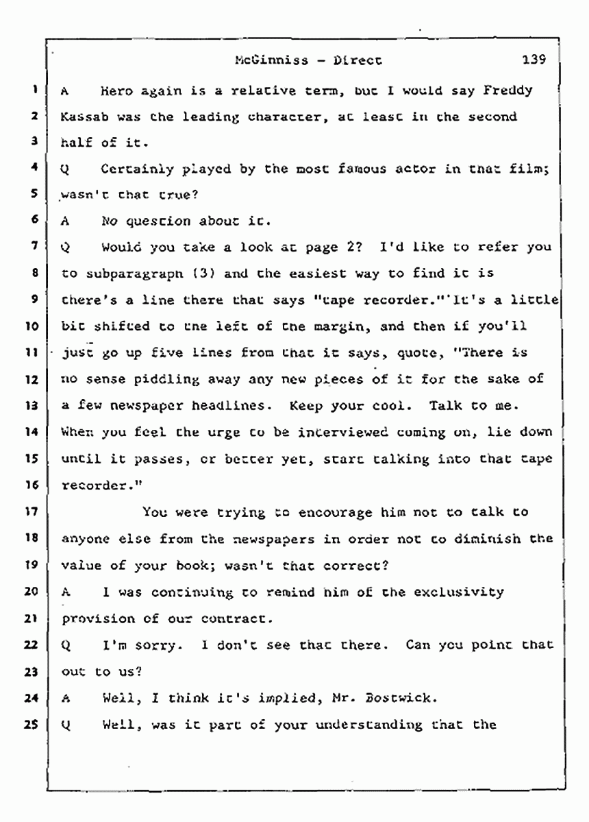 Los Angeles, California Civil Trial<br>Jeffrey MacDonald vs. Joe McGinniss<br><br>July 16, 1987:<br>Plaintiff's Witness: Joe McGinniss, p. 139