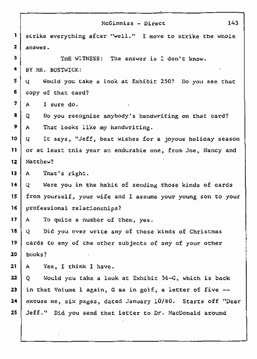 Los Angeles, California Civil Trial<br>Jeffrey MacDonald vs. Joe McGinniss<br><br>July 16, 1987:<br>Plaintiff's Witness: Joe McGinniss, p. 143
