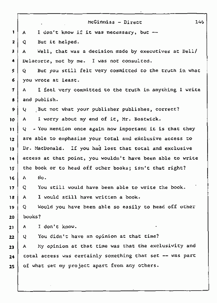 Los Angeles, California Civil Trial<br>Jeffrey MacDonald vs. Joe McGinniss<br><br>July 16, 1987:<br>Plaintiff's Witness: Joe McGinniss, p. 146