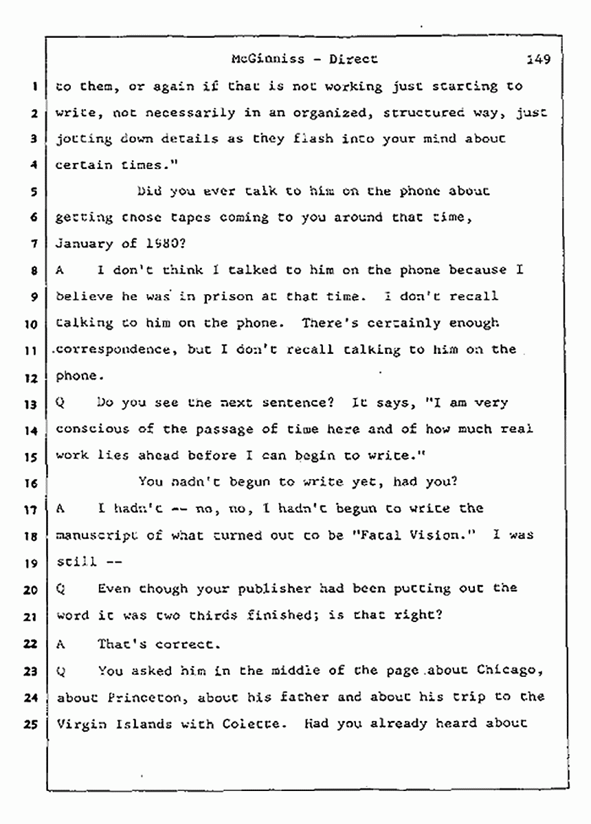 Los Angeles, California Civil Trial<br>Jeffrey MacDonald vs. Joe McGinniss<br><br>July 16, 1987:<br>Plaintiff's Witness: Joe McGinniss, p. 149