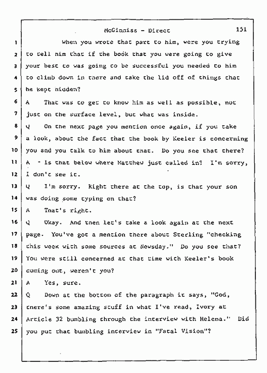 Los Angeles, California Civil Trial<br>Jeffrey MacDonald vs. Joe McGinniss<br><br>July 16, 1987:<br>Plaintiff's Witness: Joe McGinniss, p. 151
