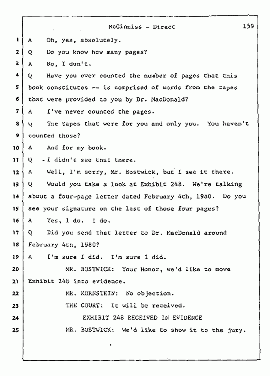 Los Angeles, California Civil Trial<br>Jeffrey MacDonald vs. Joe McGinniss<br><br>July 16, 1987:<br>Plaintiff's Witness: Joe McGinniss, p. 159