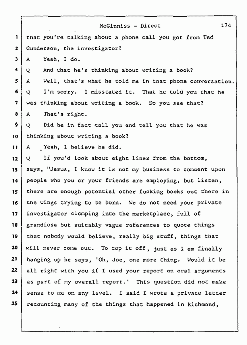 Los Angeles, California Civil Trial<br>Jeffrey MacDonald vs. Joe McGinniss<br><br>July 16, 1987:<br>Plaintiff's Witness: Joe McGinniss, p. 174