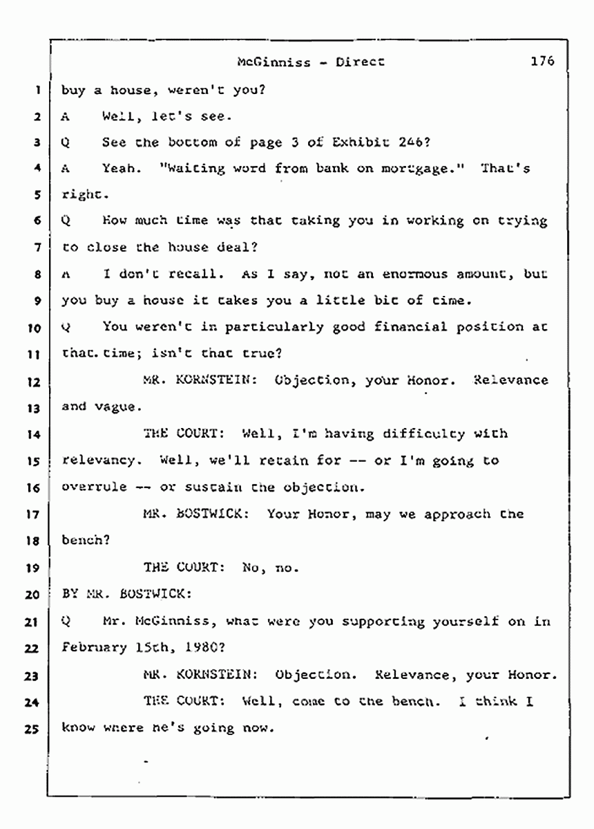 Los Angeles, California Civil Trial<br>Jeffrey MacDonald vs. Joe McGinniss<br><br>July 16, 1987:<br>Plaintiff's Witness: Joe McGinniss, p. 176