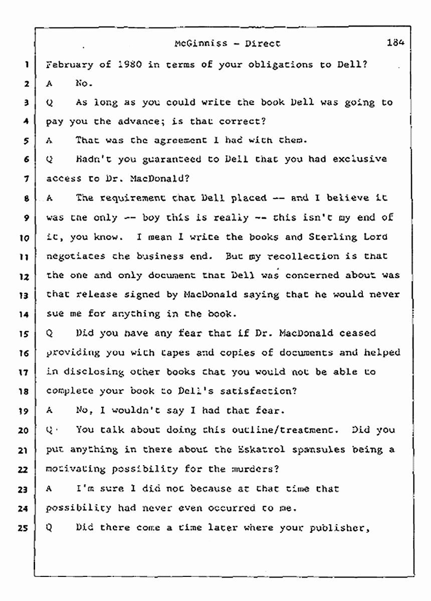 Los Angeles, California Civil Trial<br>Jeffrey MacDonald vs. Joe McGinniss<br><br>July 16, 1987:<br>Plaintiff's Witness: Joe McGinniss, p. 184