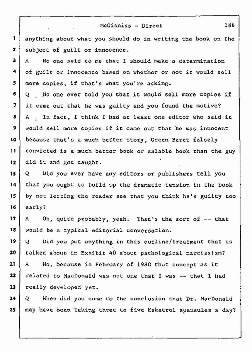 Los Angeles, California Civil Trial<br>Jeffrey MacDonald vs. Joe McGinniss<br><br>July 16, 1987:<br>Plaintiff's Witness: Joe McGinniss, p. 186