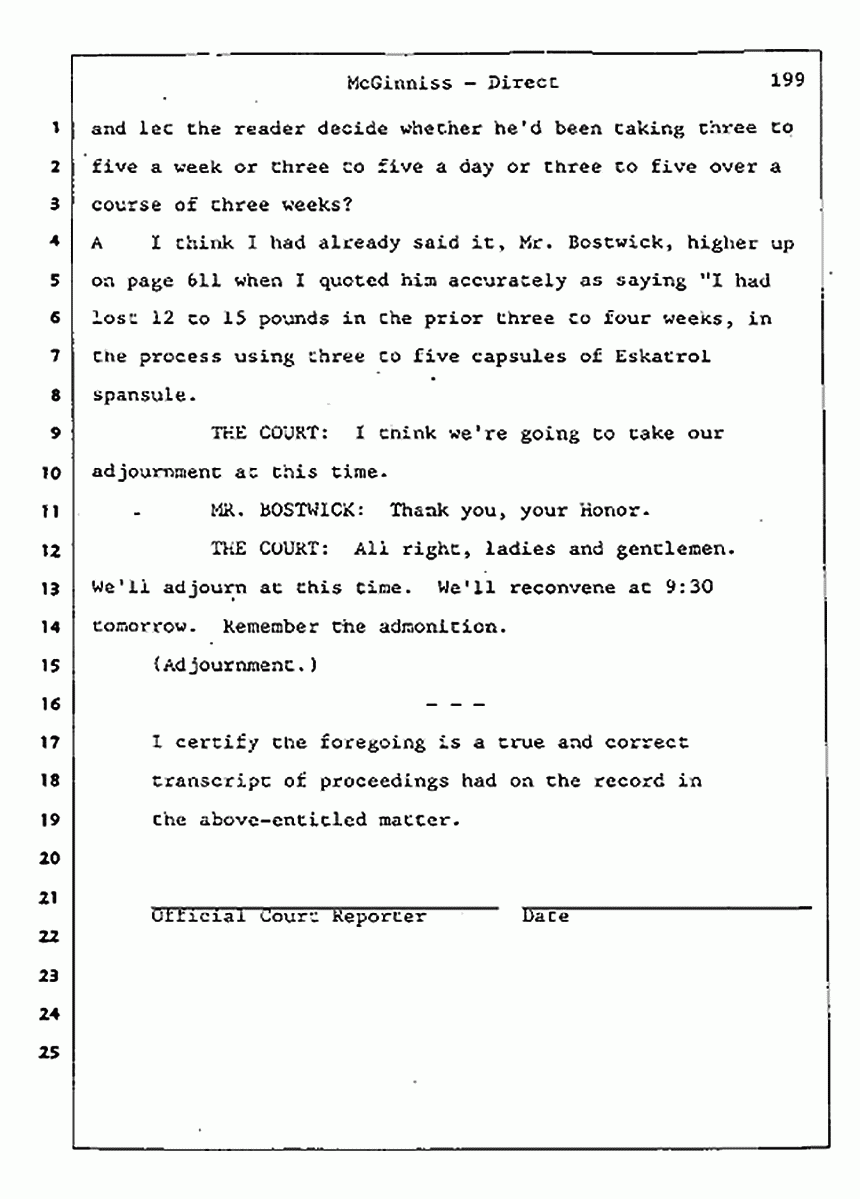 Los Angeles, California Civil Trial<br>Jeffrey MacDonald vs. Joe McGinniss<br><br>July 16, 1987:<br>Plaintiff's Witness: Joe McGinniss, p. 199