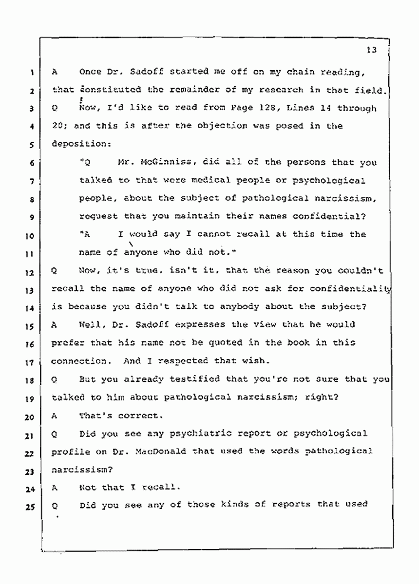 Los Angeles, California Civil Trial<br>Jeffrey MacDonald vs. Joe McGinniss<br><br>July 21, 1987:<br>Plaintiff's Witness: Joe McGinniss, p. 13