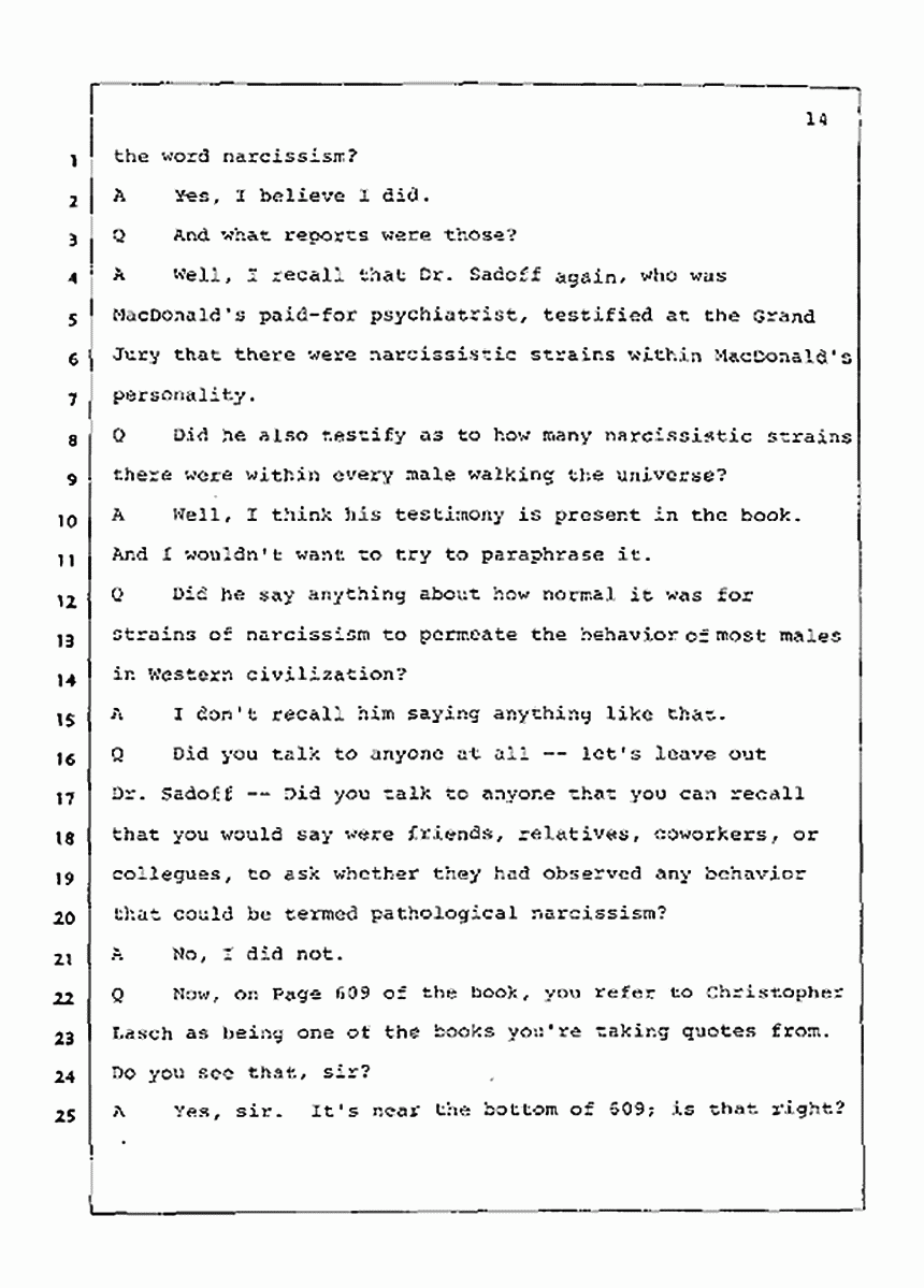 Los Angeles, California Civil Trial<br>Jeffrey MacDonald vs. Joe McGinniss<br><br>July 21, 1987:<br>Plaintiff's Witness: Joe McGinniss, p. 14