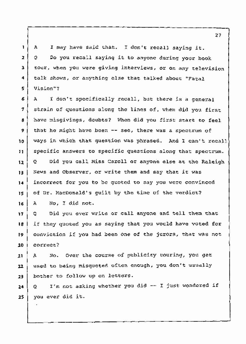 Los Angeles, California Civil Trial<br>Jeffrey MacDonald vs. Joe McGinniss<br><br>July 21, 1987:<br>Plaintiff's Witness: Joe McGinniss, p. 27