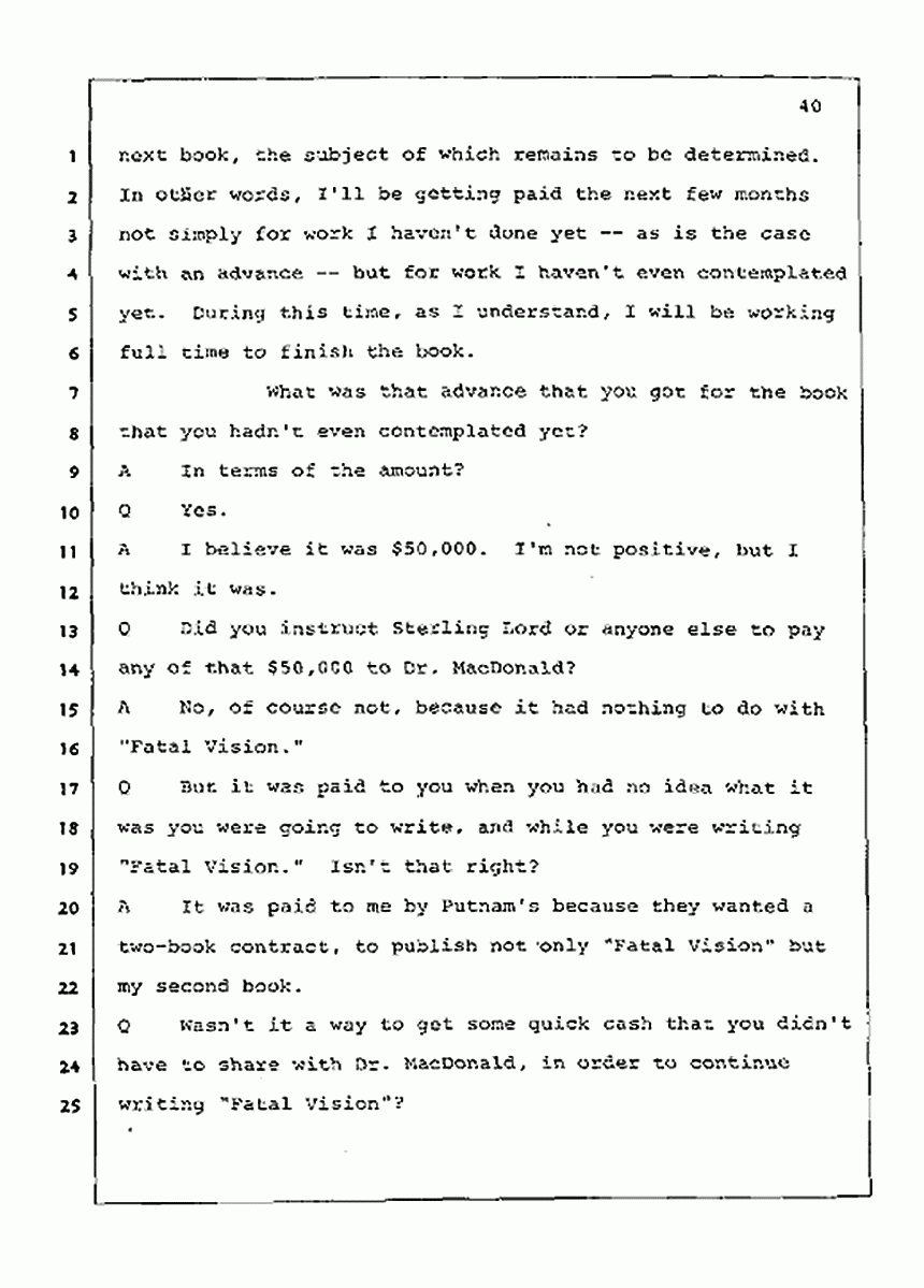 Los Angeles, California Civil Trial<br>Jeffrey MacDonald vs. Joe McGinniss<br><br>July 21, 1987:<br>Plaintiff's Witness: Joe McGinniss, p. 40