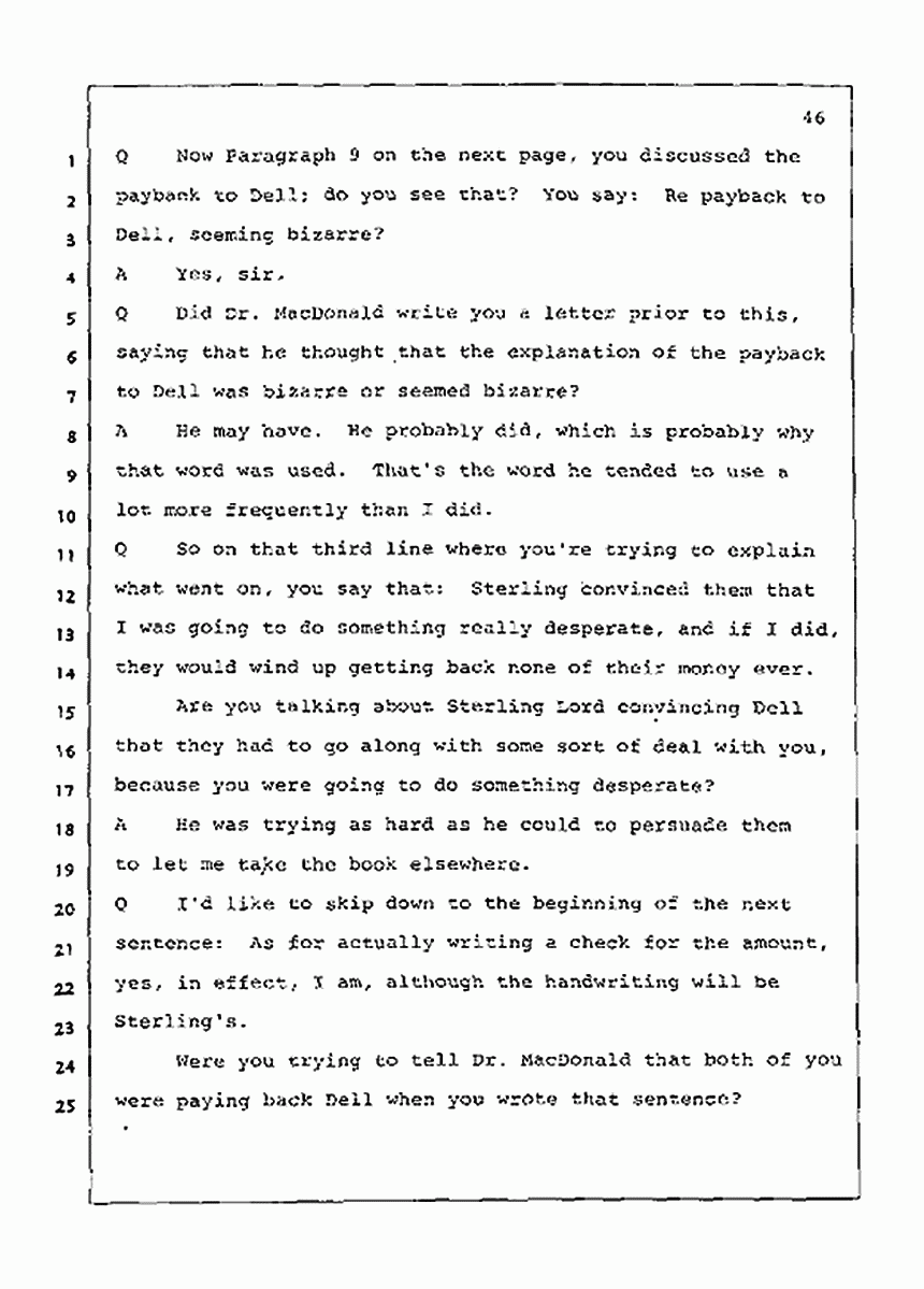 Los Angeles, California Civil Trial<br>Jeffrey MacDonald vs. Joe McGinniss<br><br>July 21, 1987:<br>Plaintiff's Witness: Joe McGinniss, p. 46