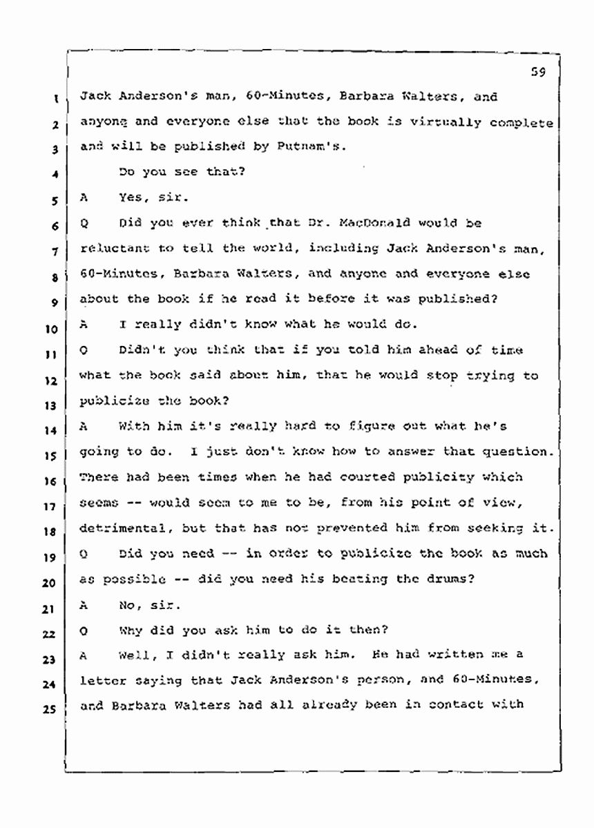 Los Angeles, California Civil Trial<br>Jeffrey MacDonald vs. Joe McGinniss<br><br>July 21, 1987:<br>Plaintiff's Witness: Joe McGinniss, p. 59