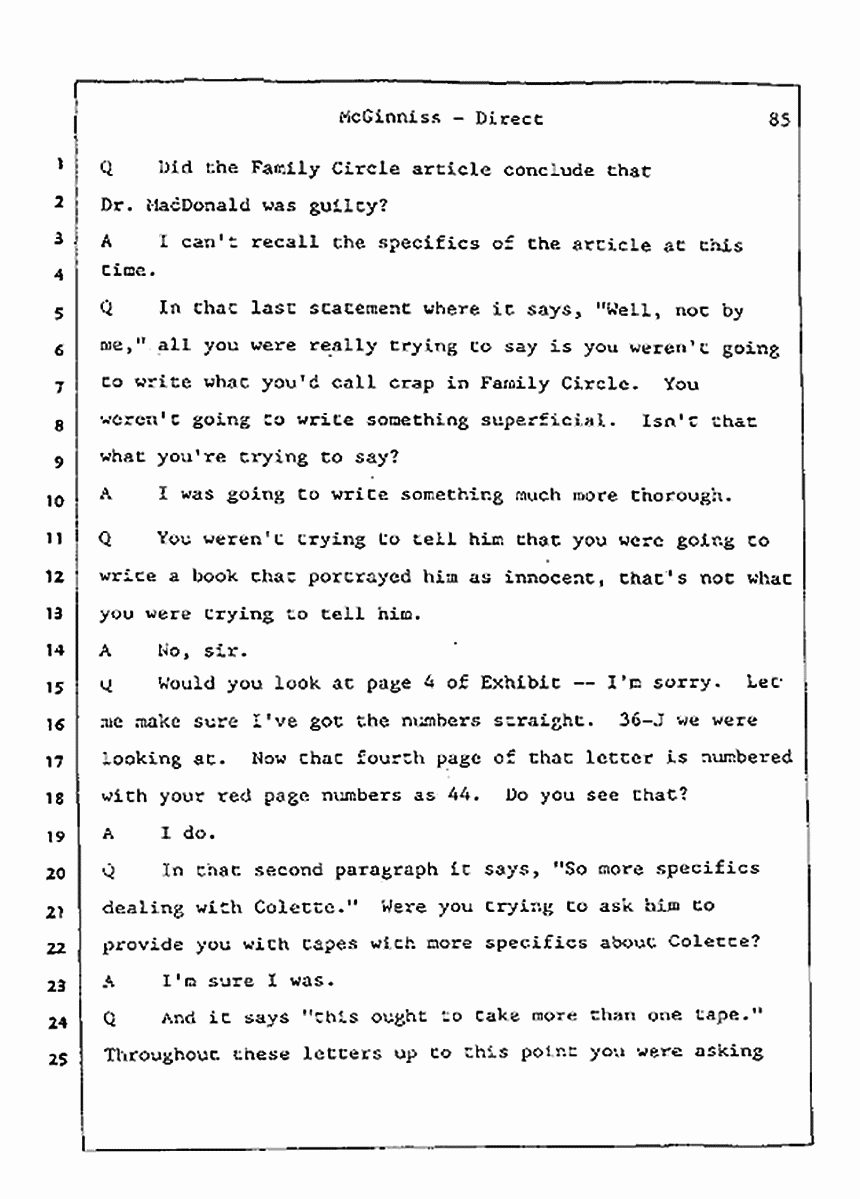 Los Angeles, California Civil Trial<br>Jeffrey MacDonald vs. Joe McGinniss<br><br>July 21, 1987:<br>Plaintiff's Witness: Joe McGinniss, p. 85