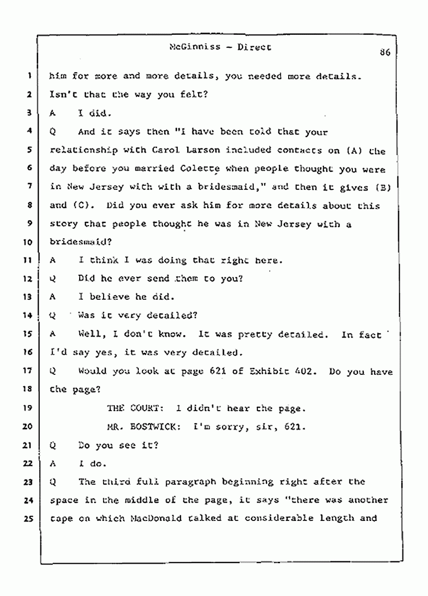 Los Angeles, California Civil Trial<br>Jeffrey MacDonald vs. Joe McGinniss<br><br>July 21, 1987:<br>Plaintiff's Witness: Joe McGinniss, p. 86