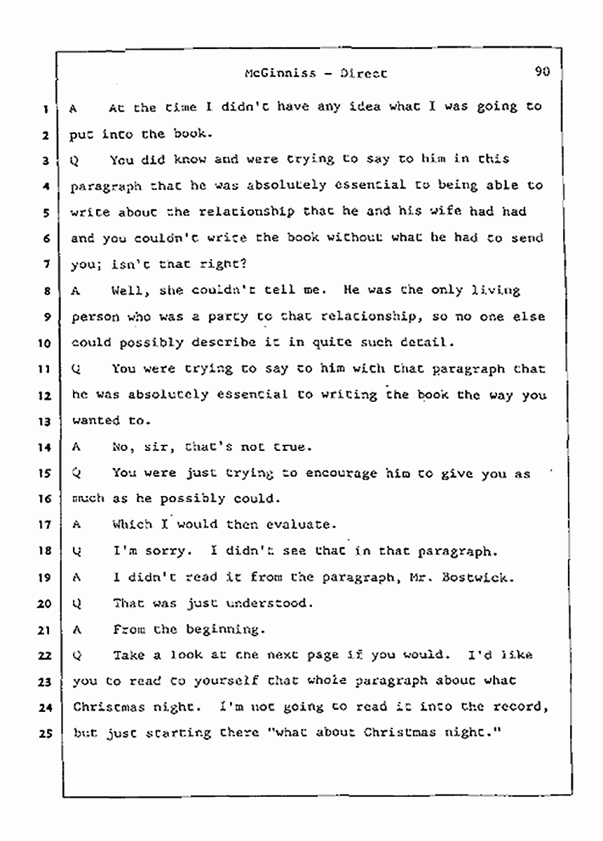 Los Angeles, California Civil Trial<br>Jeffrey MacDonald vs. Joe McGinniss<br><br>July 21, 1987:<br>Plaintiff's Witness: Joe McGinniss, p. 90