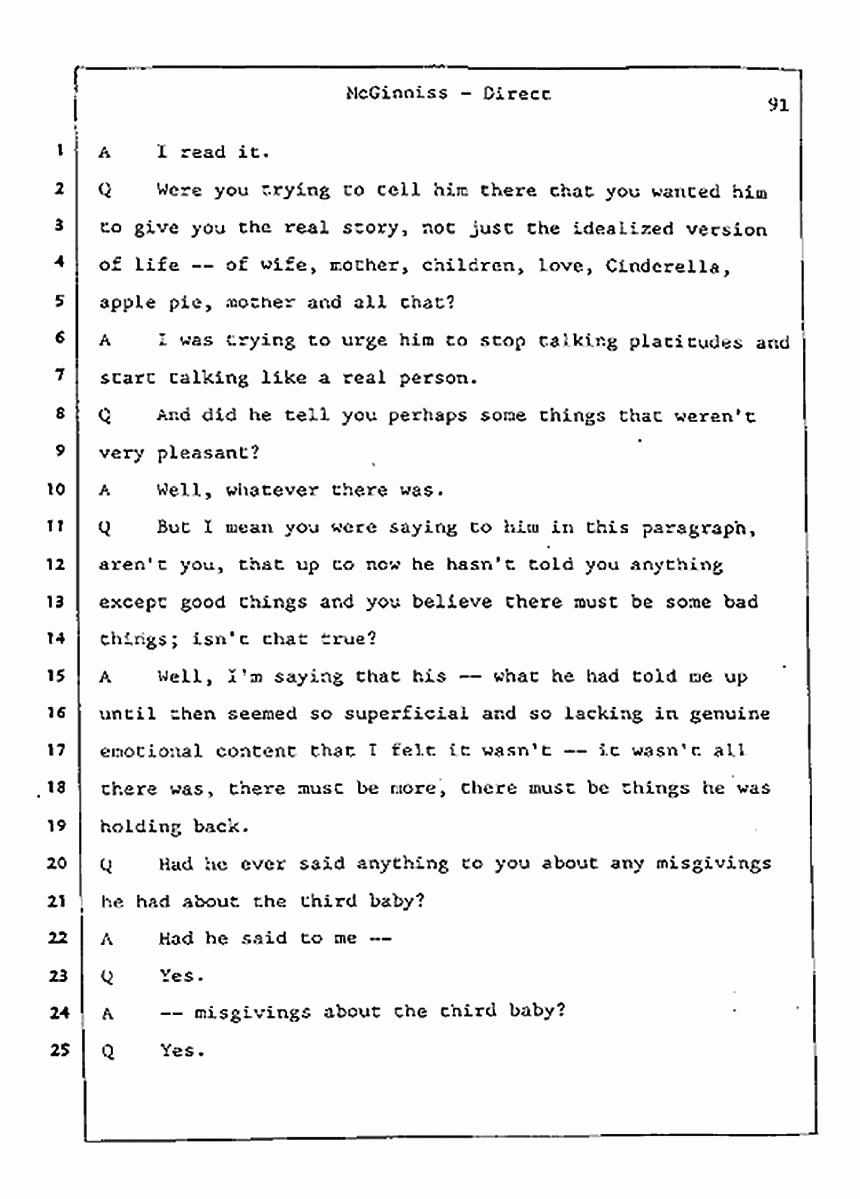 Los Angeles, California Civil Trial<br>Jeffrey MacDonald vs. Joe McGinniss<br><br>July 21, 1987:<br>Plaintiff's Witness: Joe McGinniss, p. 91