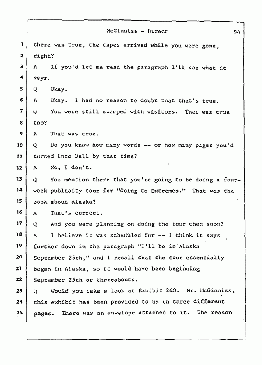 Los Angeles, California Civil Trial<br>Jeffrey MacDonald vs. Joe McGinniss<br><br>July 21, 1987:<br>Plaintiff's Witness: Joe McGinniss, p. 94