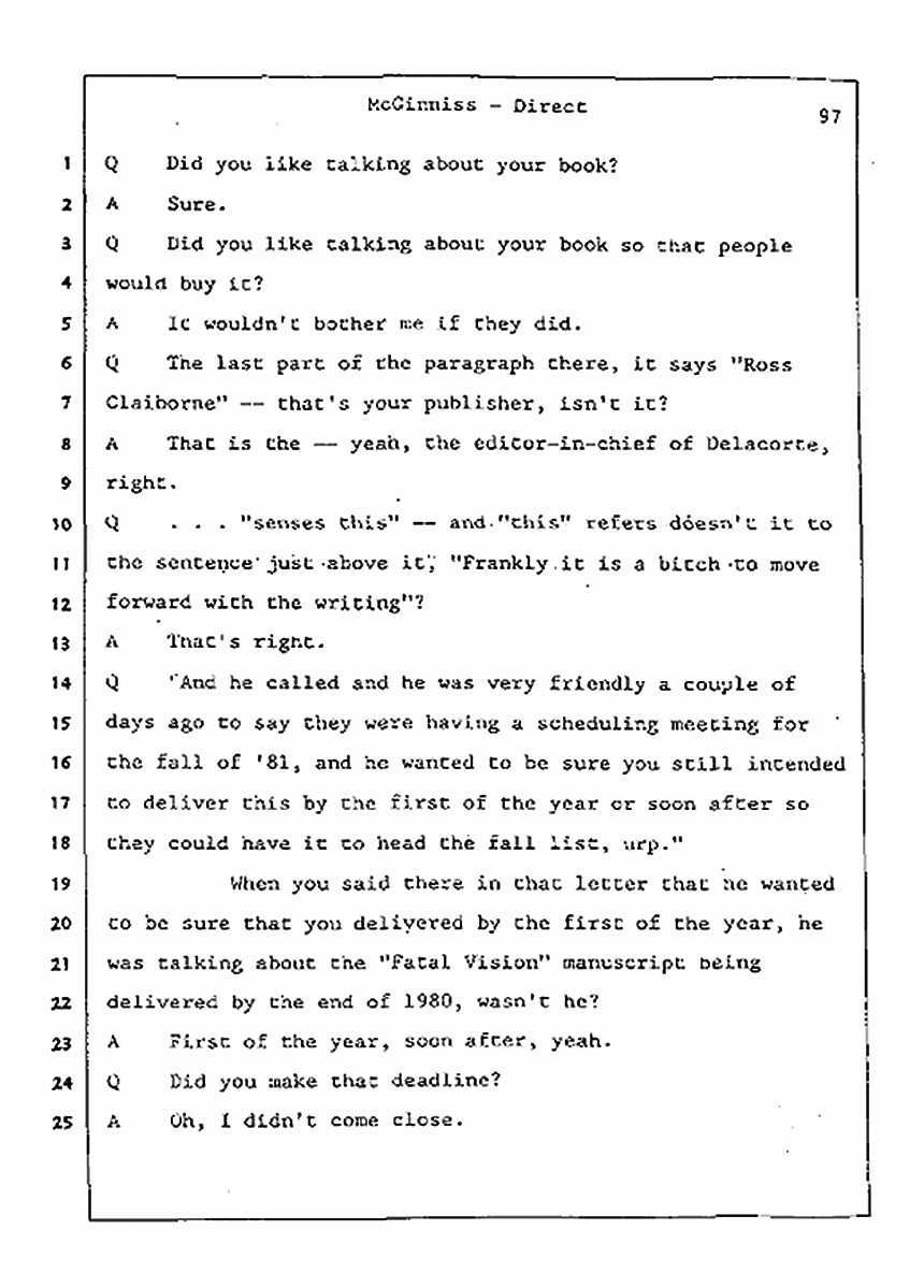 Los Angeles, California Civil Trial<br>Jeffrey MacDonald vs. Joe McGinniss<br><br>July 21, 1987:<br>Plaintiff's Witness: Joe McGinniss, p. 97