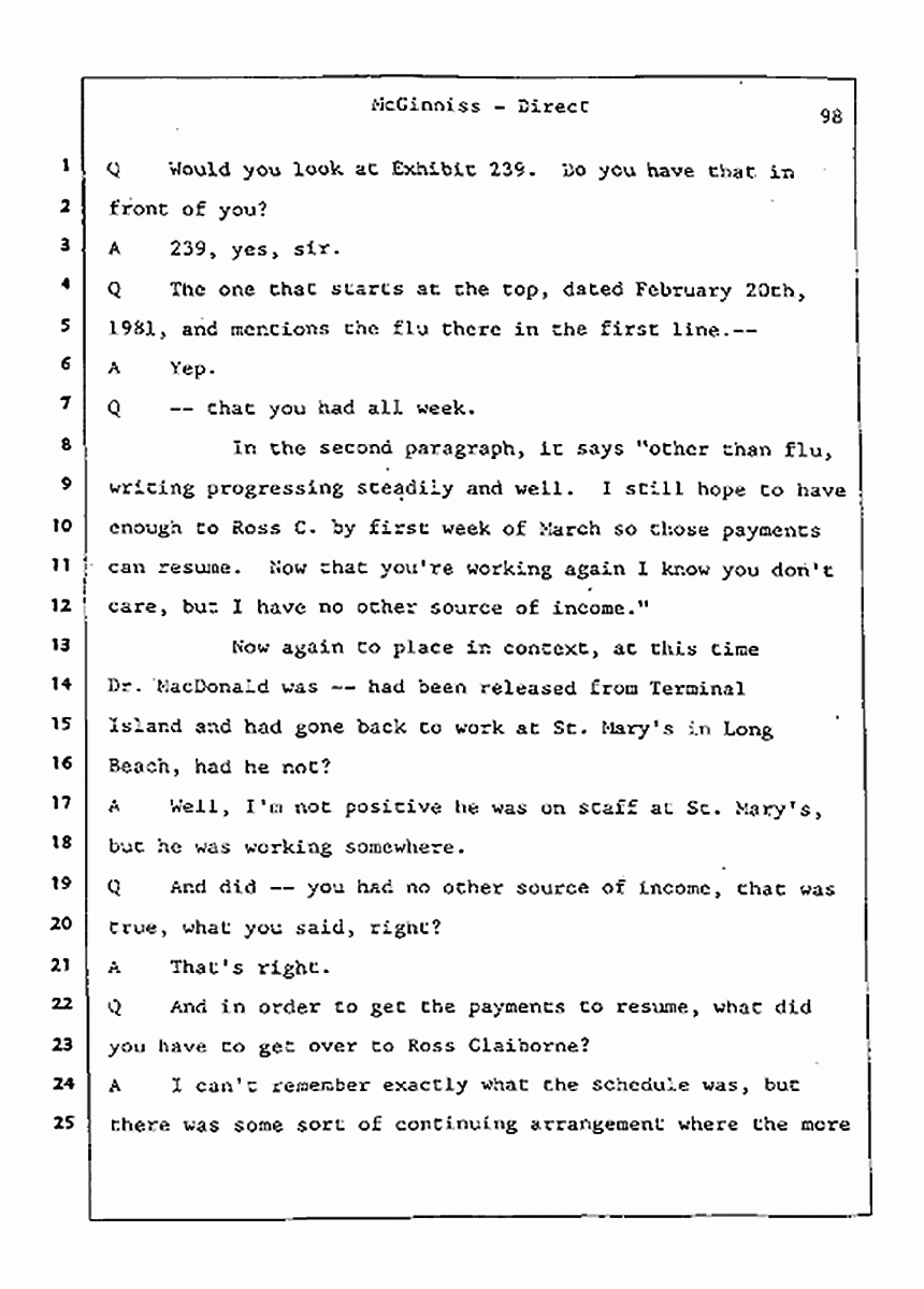 Los Angeles, California Civil Trial<br>Jeffrey MacDonald vs. Joe McGinniss<br><br>July 21, 1987:<br>Plaintiff's Witness: Joe McGinniss, p. 98