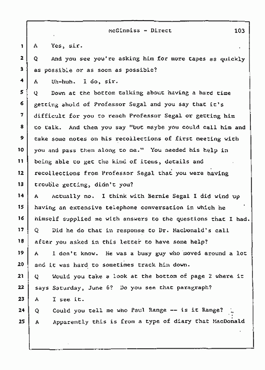 Los Angeles, California Civil Trial<br>Jeffrey MacDonald vs. Joe McGinniss<br><br>July 21, 1987:<br>Plaintiff's Witness: Joe McGinniss, p. 103