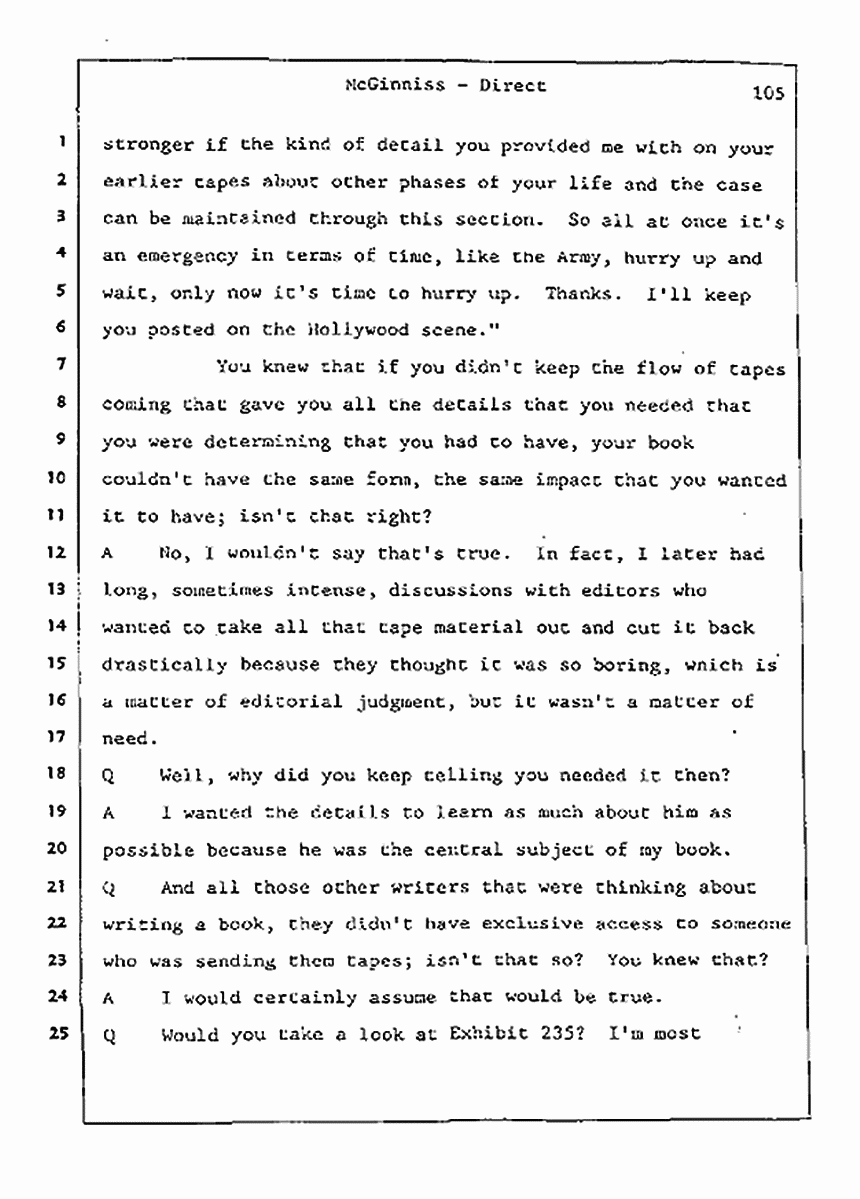 Los Angeles, California Civil Trial<br>Jeffrey MacDonald vs. Joe McGinniss<br><br>July 21, 1987:<br>Plaintiff's Witness: Joe McGinniss, p. 105